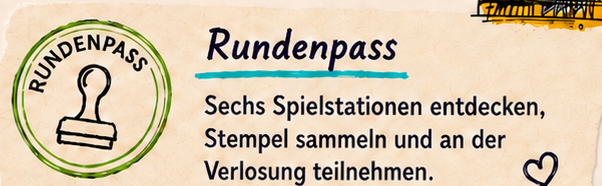 Rundenpass. Sechs Spielstationen entdecken, Stempel sammeln und an der Verlosung teilnehmen.